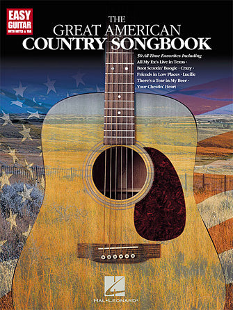 Great American Country Songbook - Easy Guitar with Notes & Tab