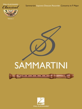 Sammartini: Soprano (Descant) Recorder Concerto in F Major - Classical Play-Along Vol. 2