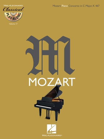 Mozart: Piano Concerto in C Major, K467 - Classical Play-Along Vol. 17