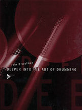 Deeper into the Art of Drumming