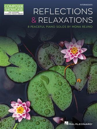 Reflections and Relaxations - 8 Peaceful Piano Solos