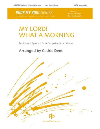 My Lord! What A Morning (SATB)