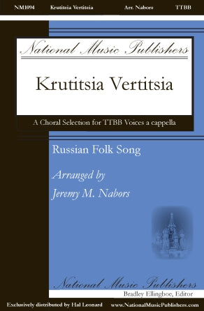 Krutitsia Vertitsia (TTBB a cappella)