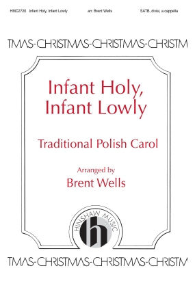 Infant Holy Infant Lowly (SATB a cappella)