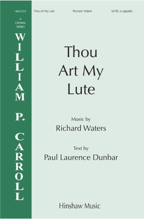 Thou Art My Lute (SATB a cappella)