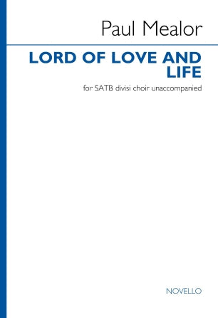 Lord of Love and Life (SATB divisi unaccompanied)