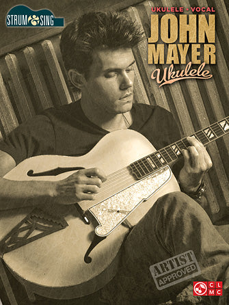 Mayer, John - Ukulele - Strum & Sing