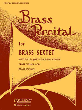 Brass Recital For Brass Sextet - optional 2nd & 3rd Trombone