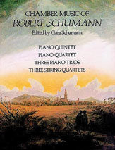 Chamber Music of Robert Schumann