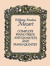 Complete Piano Trios and Quartets and Piano Quintet