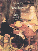 Beethoven Symphonies Nos. 6-9 Transcribed for Solo Piano