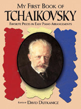 A First Book of Tchaikovsky: For The Beginning Pianist with Downloadable MP3s