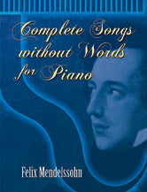 Complete Songs Without Words for Piano