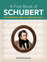 A First Book of Schubert: For The Beginning Pianist with Downloadable MP3s