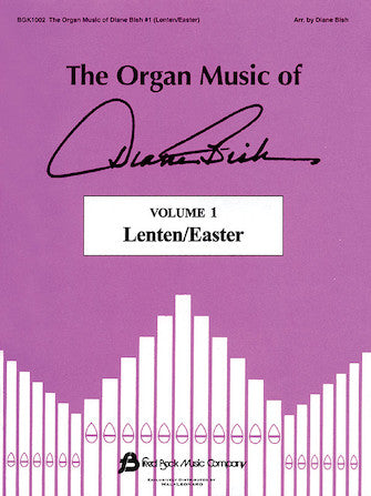 Bish, Diane - Organ Music - Lenten/Easter, Volume 1