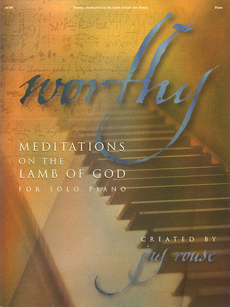 Worthy - Meditations on the Lamb