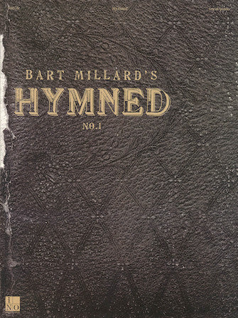 Millard, Bart - Hymned No. 1
