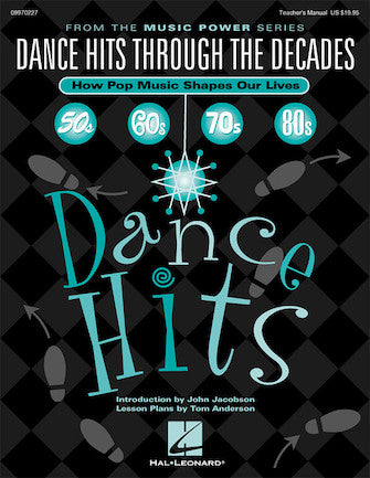 Dance Hits Through the Decades (How Pop Music Shapes Our Lives)