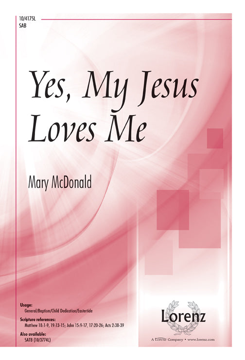 Yes, My Jesus Loves Me