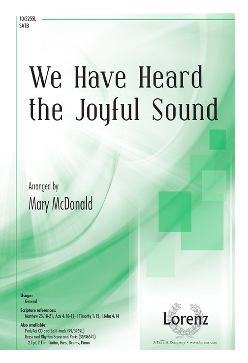 We Have Heard the Joyful Sound