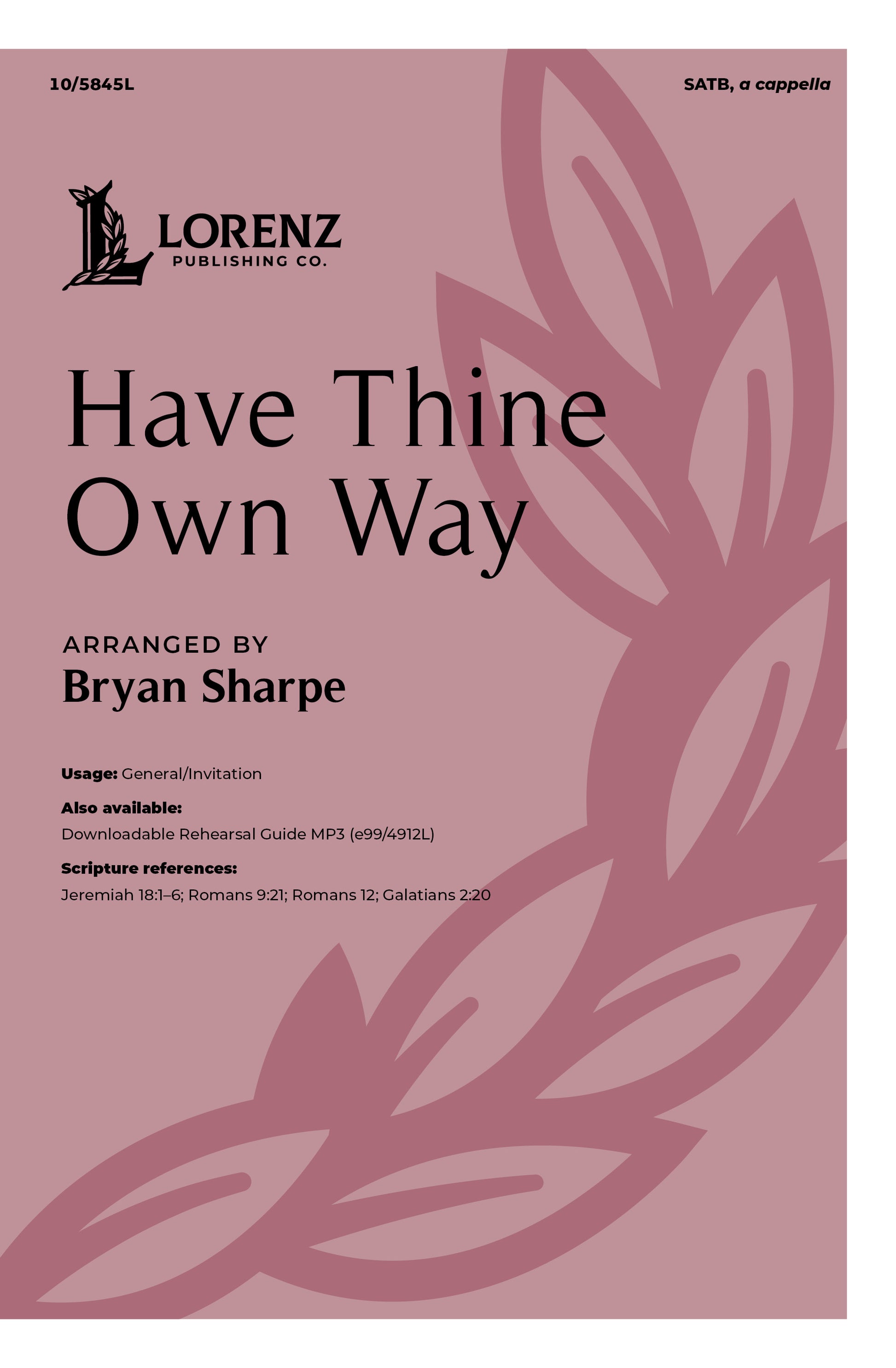 Have Thine Own Way