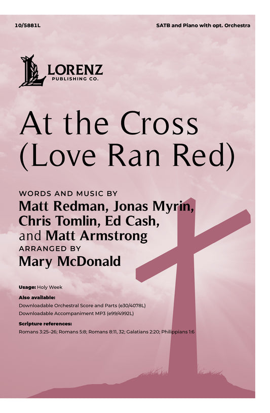 At the Cross (Love Ran Red)