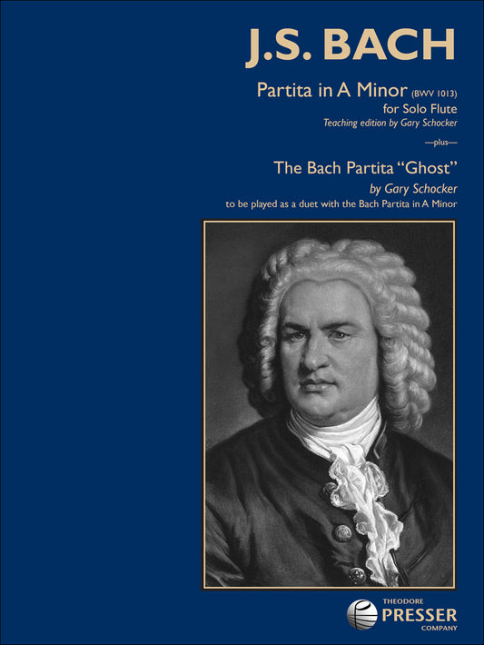 Partita in A Minor, BWV 1013 plus The Bach Partita "Ghost"