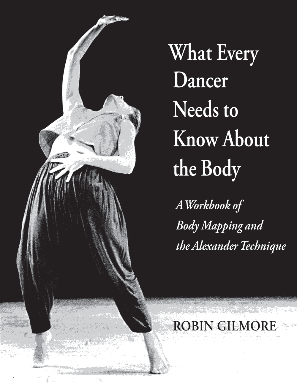 What Every Dancer Needs to Know about the Body