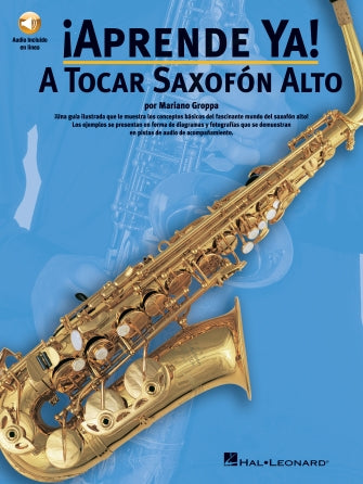 Aprende Ya! A Tocar Saxofon Alto