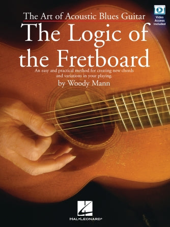 Art of Acoustic Blues Guitar, The - The Logic of the Fretboard