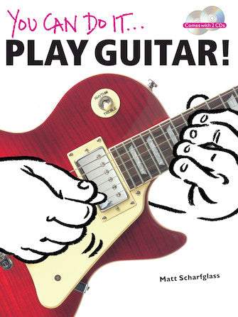 You Can Do It: Play Guitar!