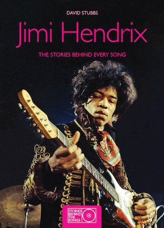 Hendrix, Jimi - Stories Behind Every Song, The