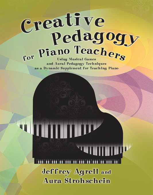 Creative Pedagogy for Piano Teachers