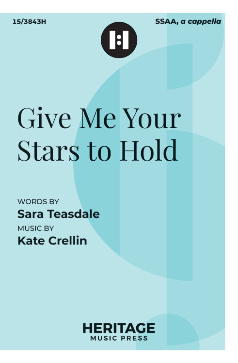 Give Me Your Stars to Hold - SSAA, a cappella Octavo