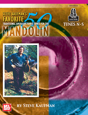 Steve Kaufman's Favorite 50 Mandolin, Tunes N-S