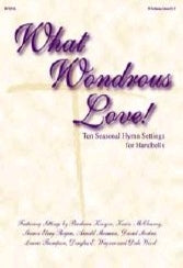 What Wondrous Love - Handbells 2-3 octaves