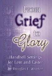 From Grief to Glory - Handbells 2 octaves