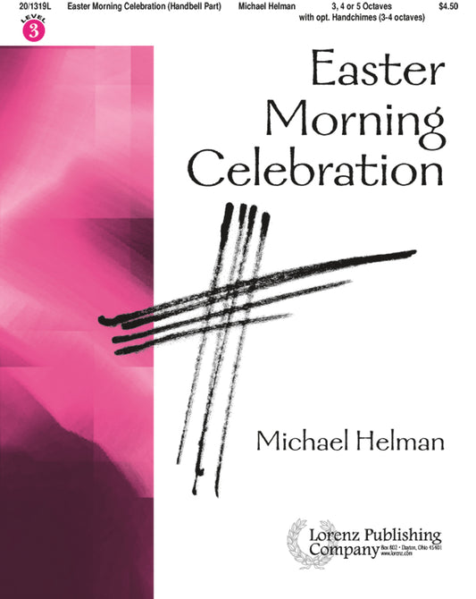 Easter Morning Celebration - Handbells 3-5 octaves