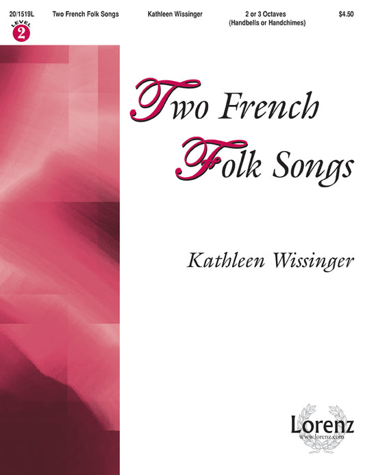 Two French Folk Songs - Handbells 2-3 octaves