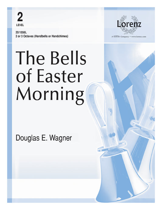 The Bells of Easter Morning - Handbells 2-3 octaves