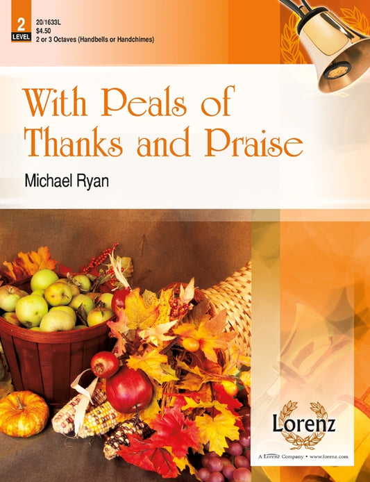 With Peals of Thanks and Praise - Handbells 2-3 octaves