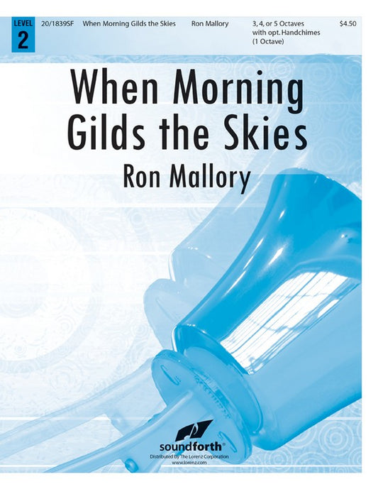 When Morning Gilds the Skies - Handbells 3-5 octaves