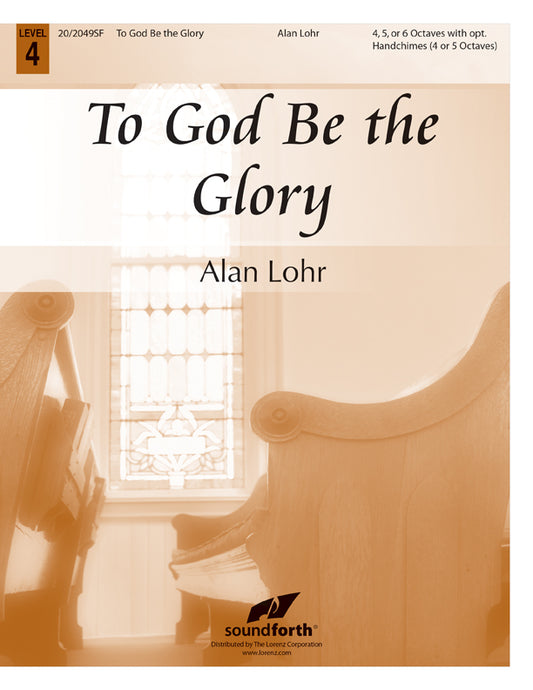 To God Be the Glory - Handbells 4-6 octaves