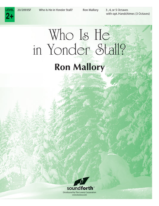 Who Is He in Yonder Stall? - Handbells 3-5 octaves