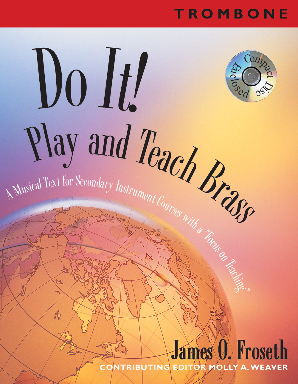 Do It! Play and Teach Trombone (Book and CD)