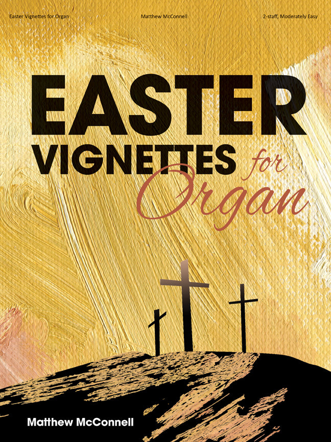 Easter Vignettes for Organ - Organ collection