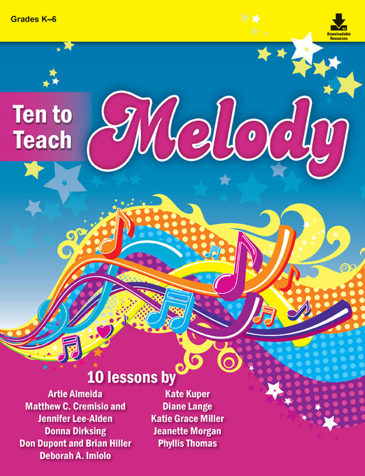 Ten to Teach Melody - Classroom music book/resource