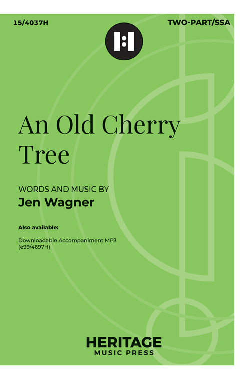 An Old Cherry Tree - Two-part or SSA