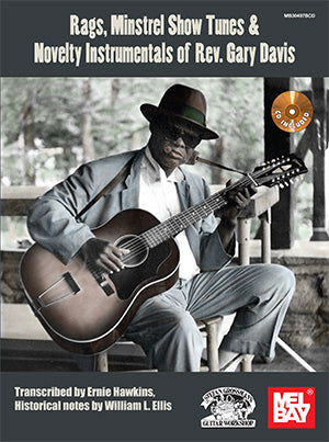 Rags, Minstrel Show Songs & Novelty Instrumentals of Rev. Gary Davis