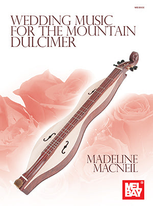 Wedding Music for the Mountain Dulcimer